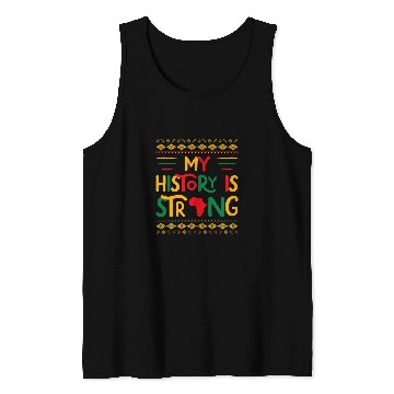 Discover My History is Strong Future Black History Maker Student Tank Tops