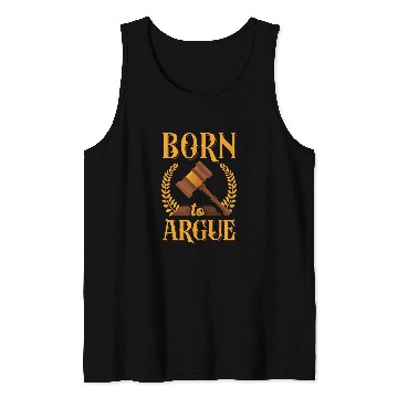 Discover Young Lawyer Attorney Law Born To Argue Tank Tops