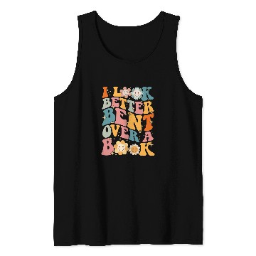 Discover I see better bent over a book Tank Tops