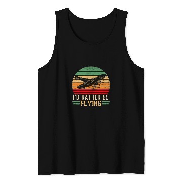 Discover vintages Distressed Id Rather Be Flying Funny Airplane Pilot Tank Tops