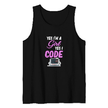 Discover Yes Im A Girl Yes I Code Programmer Computer Debugging Tank Tops