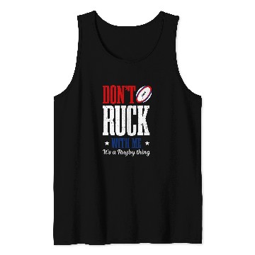 Discover Dont Ruck With Me Design Rugby Tank Tops