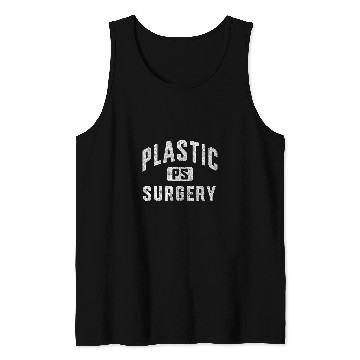 Discover Plastic Surgeon Doctor Plastic Surgery nurses Tank Tops