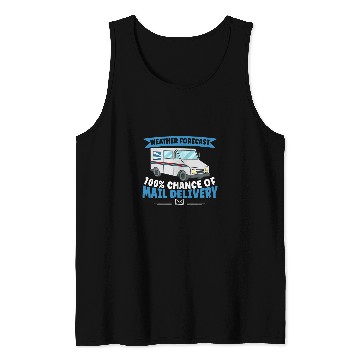 Discover Mailman Weather Forecast 100 Mail Delivery Postal Worker Tank Tops