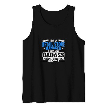 Discover Im A Retail Store Manager Proud Retail Worker Profession 1 Tank Tops