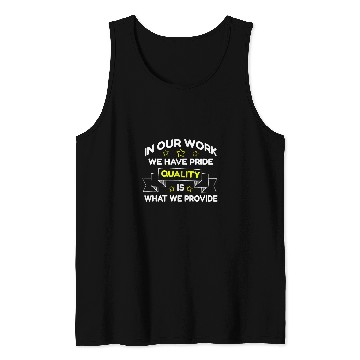 Discover In Our Work We Have Pride Is What We Provide Tank Tops