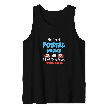 Discover Yes Im a Postal Worker Mail Carrier Mailman Fun Post Office Tank Tops