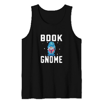 Discover Garden Gnomes Book Reader Reading Gnome Lover Tank Tops