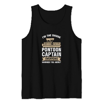 Discover Im the drunk pontoon captain Pontoon Boat Tank Tops