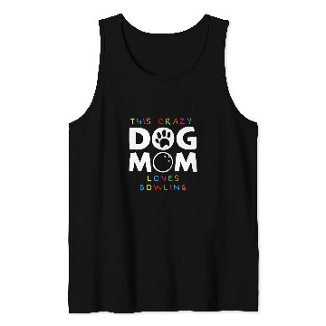 Discover Dog Mother Bowler Funny Bowling Tank Tops