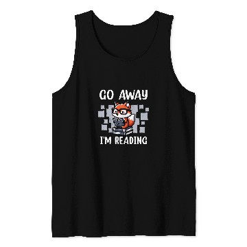 Discover Go Away Im Reading Book Reader Cute Funny Fox Loves Books Tank Tops