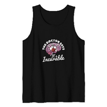 Discover Bowling Lover The Doctor Says ItS Incurable Tank Tops