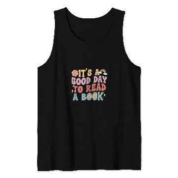 Discover its good day to read book library reading lovers Tank Tops