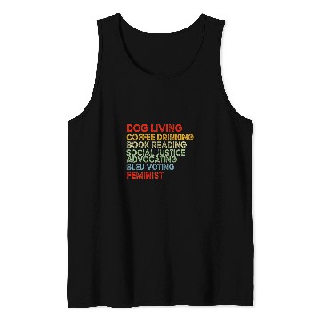 Discover dog loving coffee drinking book readingrights social justic Tank Tops