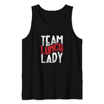 Discover Team Lunch Lady Matching Cafeteria Worker Food Server Tank Tops