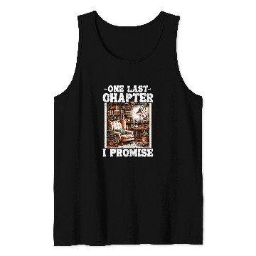 Discover One Last Chapter I Promise Book Lover Funny Book Tank Tops