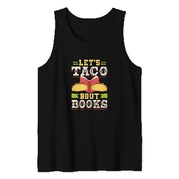 Discover Reading Book Lover Lets Taco Bout Books Tank Tops