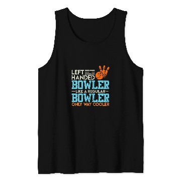 Discover Funny Left Handed Bowler Left Handed Bowling Tank Tops