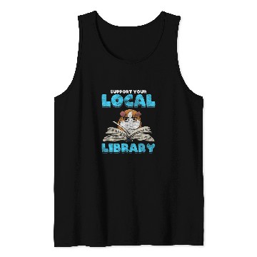 Discover Support Your Local Library Guinea Pig Book Reader Tank Tops