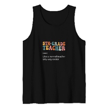 Discover 5th Grade Teacher Definition Back To School vintagess Tank Tops