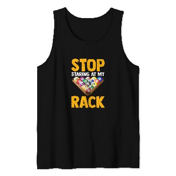 Discover Pool Player Funny Billiard Stop Staring At My Rack Men Tank Tops