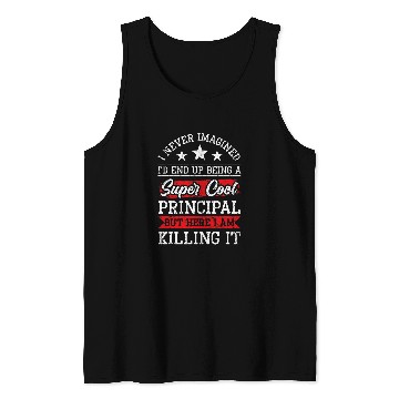 Discover Super Principal Principal Office School Staff Headmaster Tank Tops