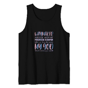 Discover Way Maker Miracle Worker Promise Keeper Light In Darkness 3 Tank Tops