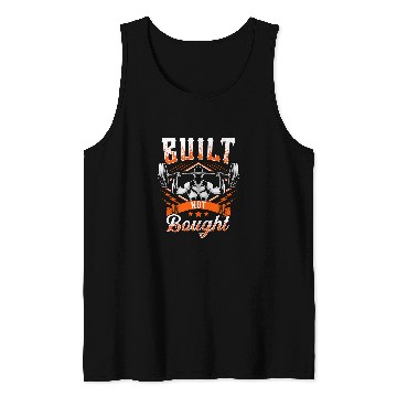 Discover Built Not Bought Weightlifting Barbell Gym Workout Pun Tank Tops