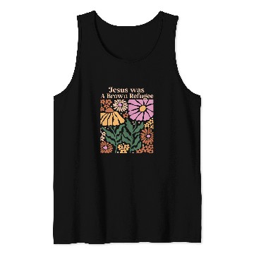Discover Jesus Was a Brown Skinned Refugee Kindness Christianity Tank Tops