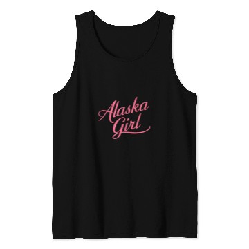 Discover Alaska Girl Alaskan Denali Gates Arctic Anchorage Snow Pink Tank Tops