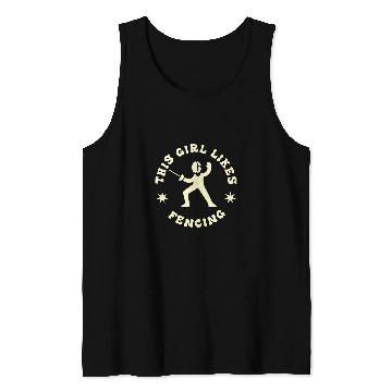 Discover Girl Likes Fencing Sports Hobby Fencer Tank Tops
