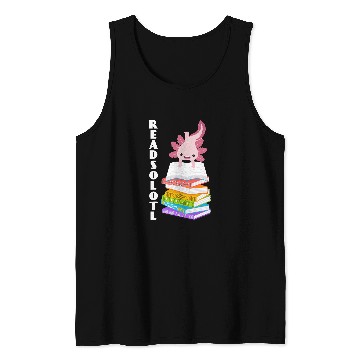 Discover Readsolotl Axolotls Reading Fish Lizard Book 4 Tank Tops