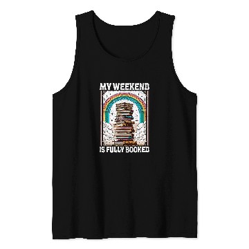 Discover My Weekend Is Fully Booked Book Rainbow Reading Book Lover Tank Tops