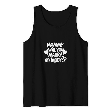 Discover Kids Mommy will you marry my daddyEngagement Wedding Propos 5 Tank Tops