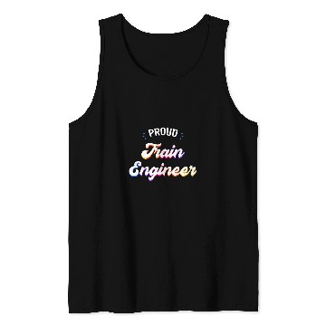 Discover Proud Train Engineer Job Tank Tops