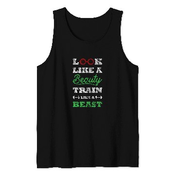 Discover Look Like A Beauty Train Like A Beast Tank Tops