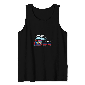 Discover Funny Sorry I Tooted Train 2 Tank Tops
