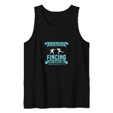 Discover Funny Always Start Fencing swordss Epee Tank Tops
