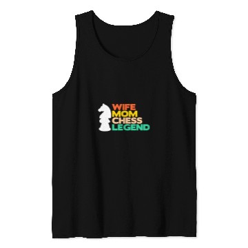 Discover Wife Mom Chess Legend Board Game Player Mother Tank Tops