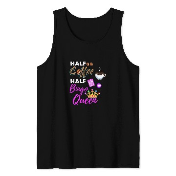 Discover Half Coffee Half Bingo Queen Tank Tops