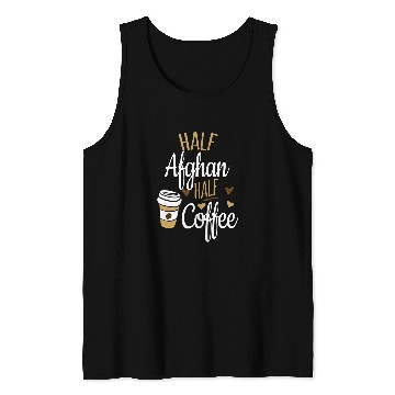 Discover Half Coffee Half Afghanistan Gift Afghanistan Tank Tops
