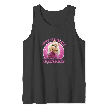 Discover Disney The Muppets Miss Piggy Why Exercise Accessorize Tank Tops