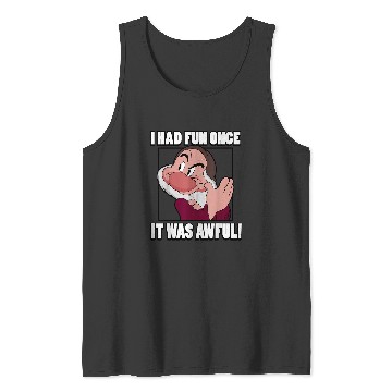 Discover Disneyss Snow White Grumpy I Had Fun Once It Was Awful Poster Tank Tops