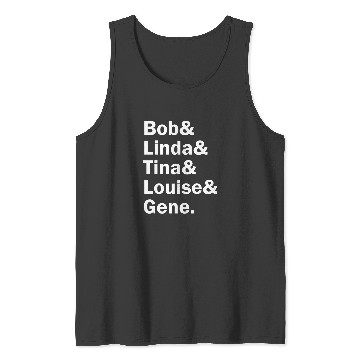 Discover Funny Names X BobS Burgers Tank Tops