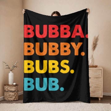 Discover Bubba Bubby Bubs Bub Throw Blankets