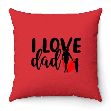 Discover I love dad Throw Pillows
