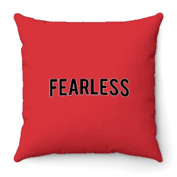 Discover Fearless Throw Pillows