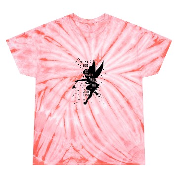 Discover Disneys Peter Pan Tinker Bell Faith Trust And Pixie Dust Tie Dye T-Shirts