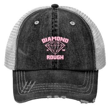 Discover Diamond In The Rough - Ladies Trucker Hats