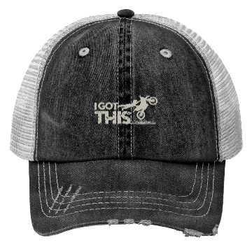 Discover Motocross Dirt Bike I Got This Trucker Hats